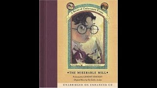 A Series of Unfortunate Events The Miserable Mill Audiobook [upl. by Niliac]