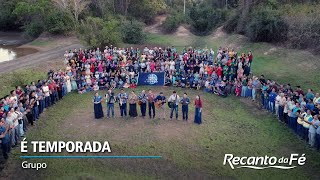 É TEMPORADA  Grupo  Clip no Recanto da Fé  Temporada 2022 [upl. by Lindo]