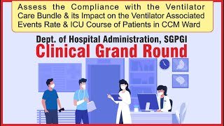 A Study to Assess Compliance with Ventilator Care Bundle amp its Impact on the VAER amp ICU in CCM Ward [upl. by Aeslehs]