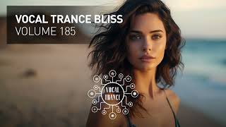 VOCAL TRANCE BLISS VOL 185 FULL SET [upl. by Shabbir888]