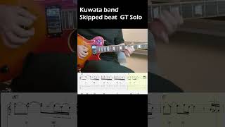 Kuwata BandSkipped BeatGuitar Solo Tab [upl. by Berwick]