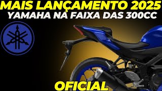 MAIS LANÇAMENTO YAMAHA AGORA NA FAIXA DAS 300CC [upl. by Gnud]