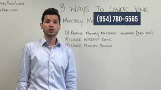 3 Ways to Reduce Your Monthly Mortgage Payment [upl. by Heffron]