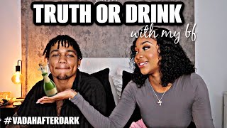 TRUTH OR DRINK W MY BF  vadahafterdark [upl. by Pegasus]