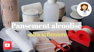 pansement alcoolisésoins infirmiers [upl. by Lillie386]