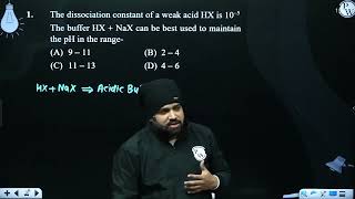 The dissociation constant of a weak acid HX is 10 5 The buffer HX  NaX can be best used [upl. by Happy]