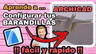 APRENDE A CONFIGURAR TU BARANDILLAS EN TUS ESCALERAS EN ARCHICAD todas las versiones [upl. by Lanza46]