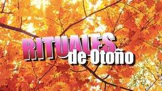 RITUALES DE OTOÑO [upl. by Anenahs]