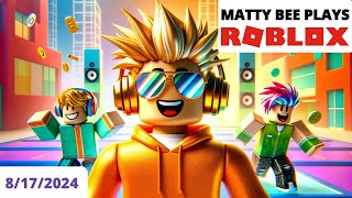 MattyBee PLAYING ROBLOX WITH VIEWERS VOD  8172024 [upl. by Herates]