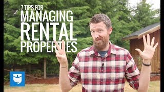 7 Tips For Managing Rental Properties [upl. by Dnomrej]