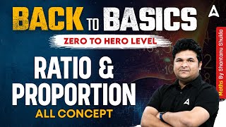 Ratio amp Proportion Basic Concepts  Zero to Hero Maths by Shantanu Sir [upl. by Enale]