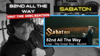 First time Hearing quot82nd All The Wayquot Sabaton REACTION [upl. by Ilocin]