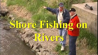 Shore Fishing  River Tips 1 [upl. by Mackenie]