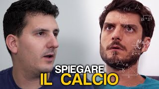 SPIEGARE IL CALCIO [upl. by Kailey]