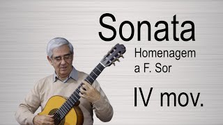 Sonata Homage to Fernando Sor  IV Francisco Araújo [upl. by Adnertal]