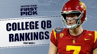 College Football Quarterback Rankings Post Week 1  QB Needy NFL Teams [upl. by Eisteb]