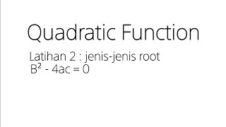 fx sentuh paksi x dalam quadratic Function  latihan 2  guna formula b²4ac0 [upl. by Natanhoj]