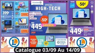 Nouveau Catalogue Leclerc De La Semaine Prochaine Du 0309 Au 1409 Les Bons Plans Spécial HIGHTECH [upl. by Joan]