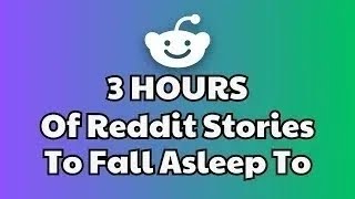 3 HOURS of Interesting Stories to Fall Asleep to  Best Reddit Stories Compilation  Best of Reddit [upl. by Cyler]