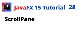 JavaFX 15 Tutorial 28  ScrollPane [upl. by Jedlicka]