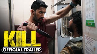 Kill 2024 Official Trailer  Lakshya Raghav Juyal Tanya Maniktala [upl. by Ardnalak]