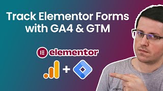 Track Elementor forms with Google Analytics 4 and Google Tag Manager [upl. by Guthrey]