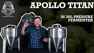 Introducing Apollo Titan 30L Stainless Steel Pressure Fermenter [upl. by Lamp]