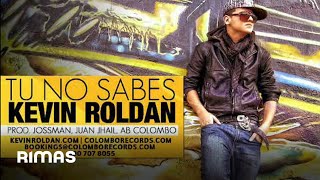 TU NO SABES  Makia Canción KR Kevin Roldan New 2011 Mister KR The Album [upl. by Oaht461]