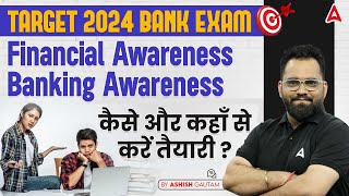 Target 2024 Bank Exam  Financial Awareness  Banking Awareness  By Ashish Gautam [upl. by Nithsa]