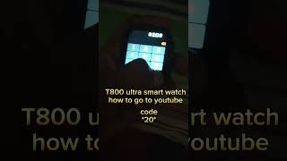 ❤️T800 ultra smart watch how to go to youtube🤙 [upl. by Yeleen961]