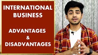 INTERNATIONAL BUSINESS – ADVANTAGES amp DISADVANTAGES IN HINDI  BBAMBABcom [upl. by Eillime]