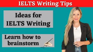 Brainstorming in IELTS Writing how to generate ideas in Task 2 [upl. by Eilegna288]