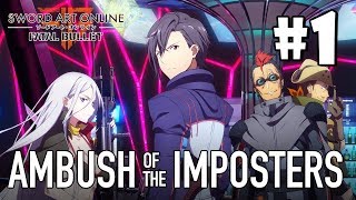 DLC Ambush of the Imposters  Parte 1  Sword Art Online Fatal Bullet PC ESPAÑOL [upl. by Caruso]