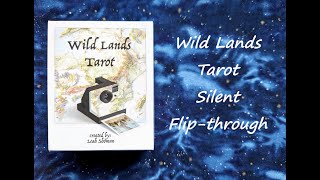 Wild Lands Tarot  Silent Flipthrough [upl. by Etnauq143]