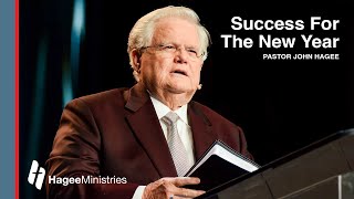 Pastor John Hagee  quotSuccess For The New Yearquot [upl. by Annauj988]