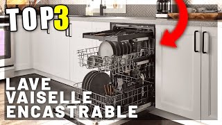 3 Meilleur Lave Vaisselle Encastrable [upl. by Garibold]