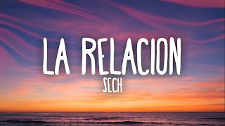 Sech  Relación Letra  Lyrics [upl. by Buddy729]