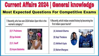 Current affairs 2024  General knowledge Questions amp Answers [upl. by Coyle]