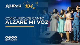 Concurso de Canto Alzaré Mi Voz  Aniversario UPeU 2023 [upl. by Ahsinav]