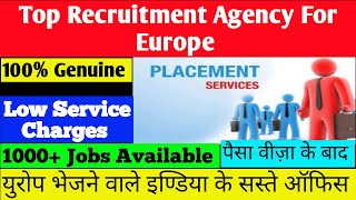 Best recruitment agency for Europe  Low service charge office for Europe [upl. by Ecined]