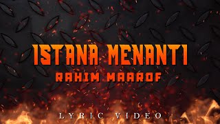 Rahim Maarof  Istana Menanti Official Lyric Video [upl. by Meakem]