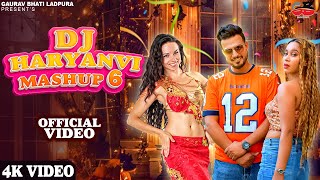 Dj Haryanvi Mashup 6  DJ HTM6  Gaurav Bhati  New Haryanvi Songs Haryanavi 2024  Top Mashup [upl. by Nymassej]