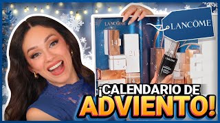 LANCÔME CALENDARIO DE ADVIENTO CON TODOS MIS FAVORITOS [upl. by Banquer25]