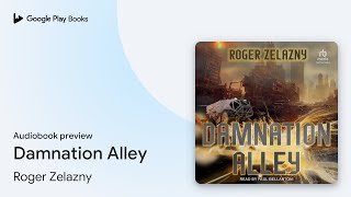 Damnation Alley by Roger Zelazny · Audiobook preview [upl. by Byrne]