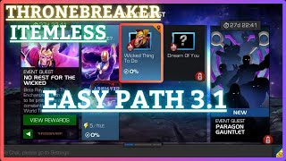 MCOC  EQ 31  Easy Path  ThroneBreaker  NO REST FOR THE WICKED  Itemless  August EQ [upl. by Brabazon]