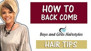 Hair Tips Of the Week  How To Style Using Backcombing [upl. by Nivk]