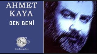 Ben Beni Ahmet Kaya [upl. by Avie380]