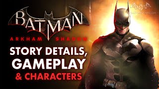 Batman Arkham Shadow  Gameplay Details Story Characters amp More [upl. by Murvyn]