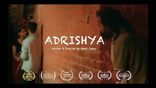 Adrishya  Award Winning Short Film  Mohit Dubey [upl. by Roxane]