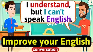 Improve English Speaking Skills Everyday Tips to speak in English English Conversation Practice [upl. by Htebazil]